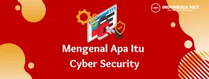 Mengenal Apa Itu Cyber Security