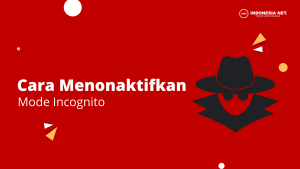 2 Cara Menonaktifkan Mode Incognito Dengan Mudah